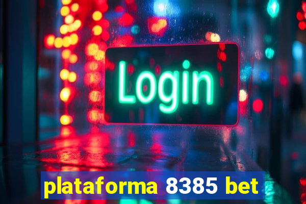 plataforma 8385 bet